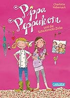Pippa Pepperkorn 03. Pippa Pepperkorn und die Schickimicki-Zicke 3551653135 Book Cover
