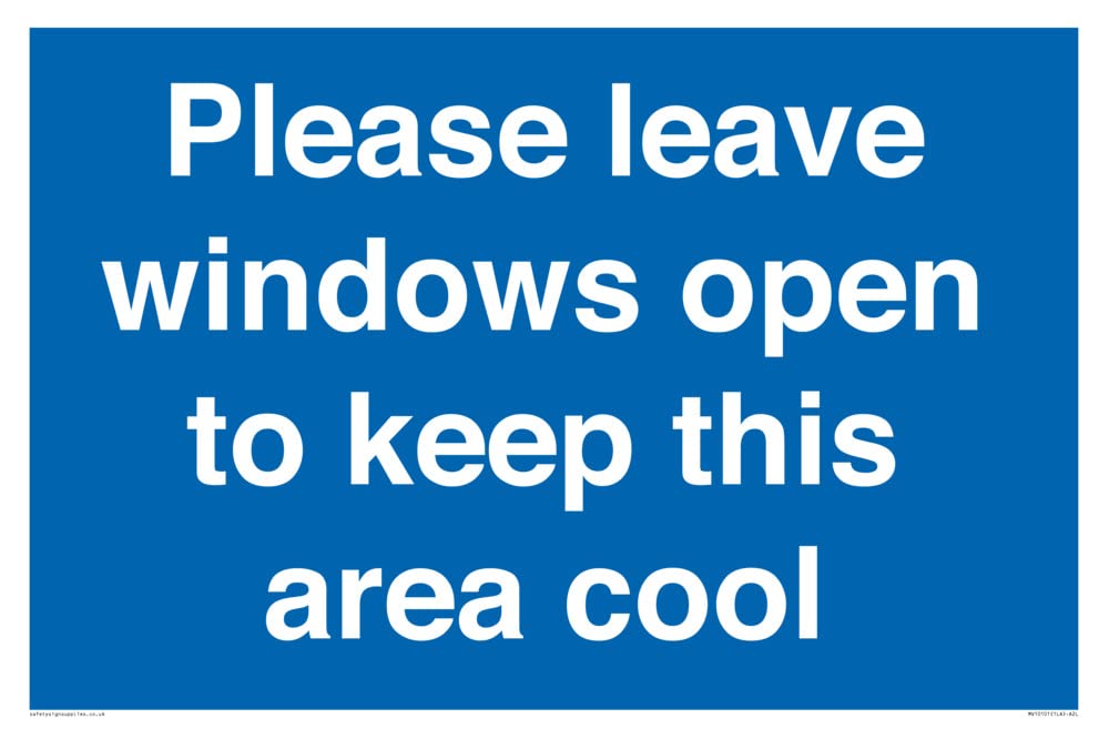 Please leave windows open to keep this area cool Sign - 600x400mm - A2L