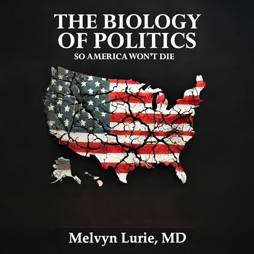 The Biology of Politics by Melvyn Lurie episode artwork