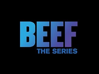 Beef: The Series