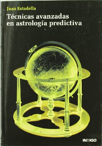 Tecnicas avanzadas en astrologia predicitiva (SIN COLECCION)