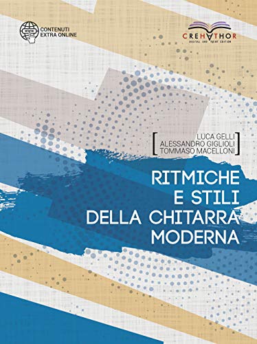  Ritmiche e stili della chitarra moderna. Ediz. integrale