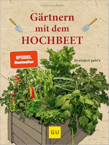 Gärtnern mit dem Hochbeet: So einfach geht's (GU Hochbeete)
