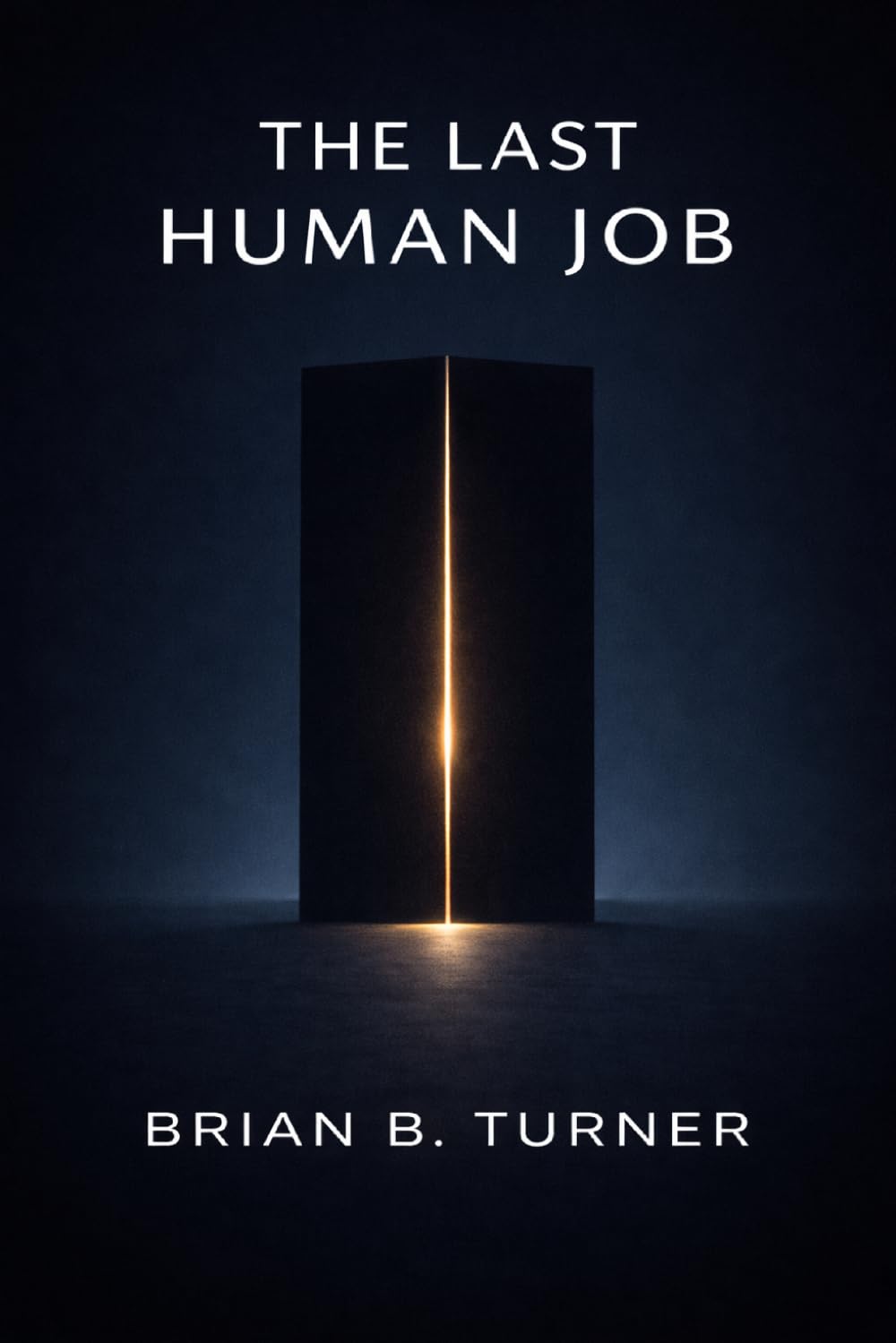 The Last Human Job (The Last Human Series)