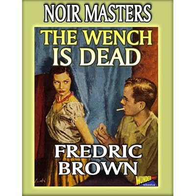 The Wench is Dead