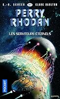 Perry Rhodan - numéro 361 Les Serviteurs éternels 2266280147 Book Cover