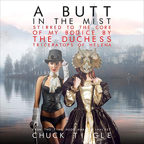 A Butt in the Mist by Chuck Tingle episode artwork
