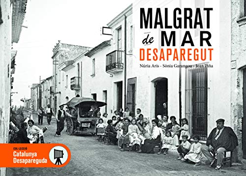 MALGRAT DESAPAREGUT: 54 (Catalunya Desapareguda)