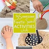 35 Awesome Kinetic Sand Activities for Kids