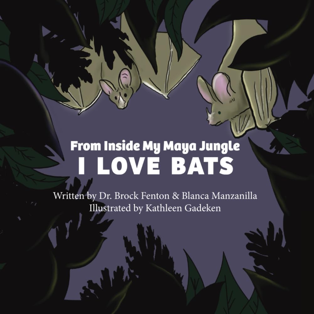 From Inside My Maya Jungle: I Love Bats