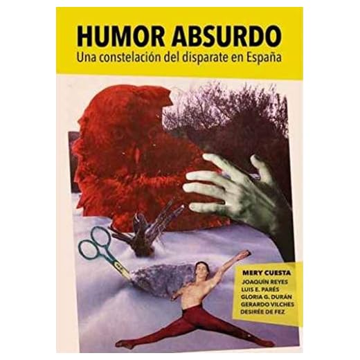 Humor absurdo: Una constelación del disparate en España (FUERA DE COLECCION)