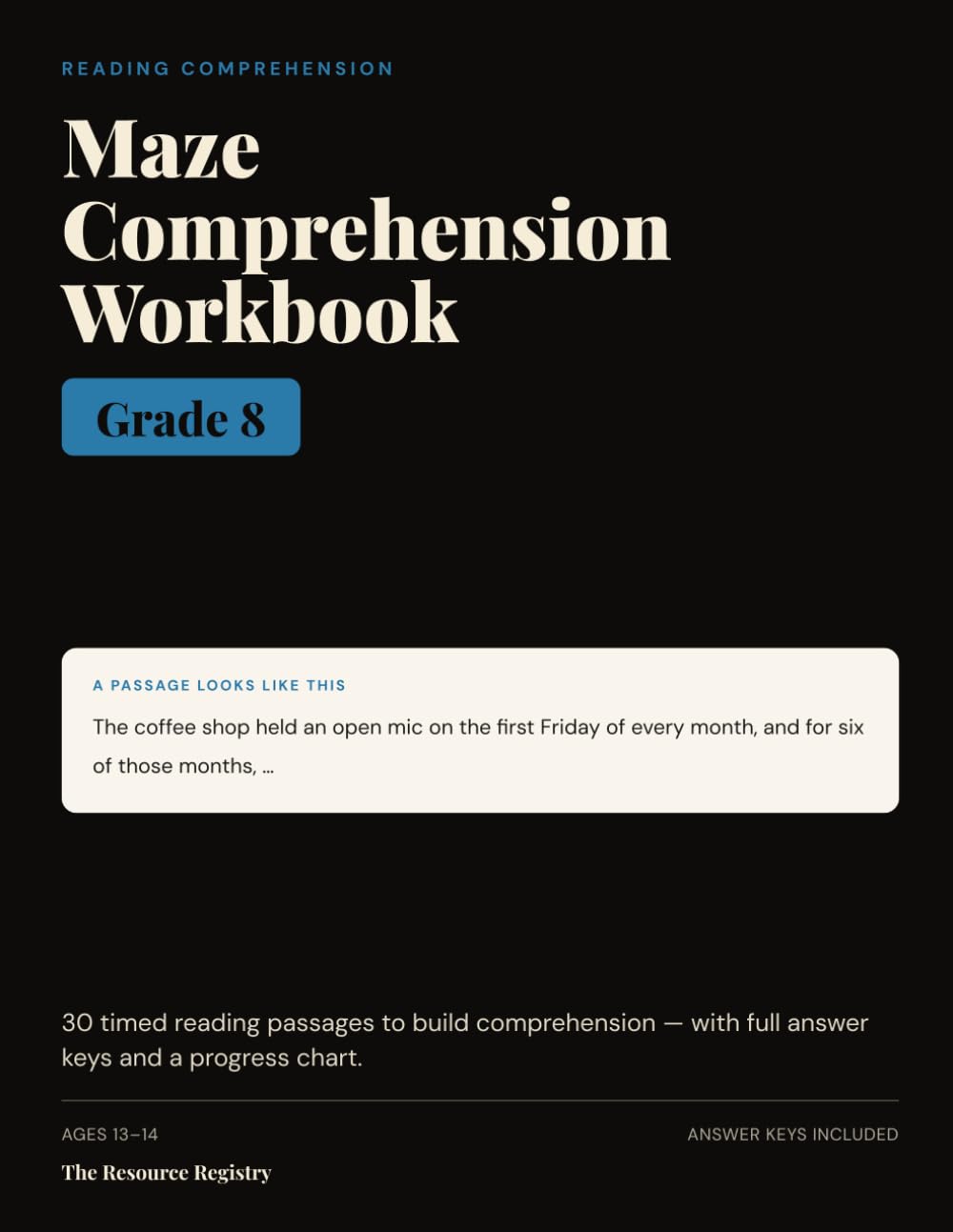 Maze Comprehension Workbook, Grade 8: 30 Timed Reading-Comprehension Passages with Answer Keys | Reading Fluency & Benchmark Practice for 8th Grade