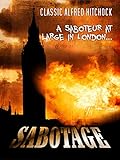 Sabotage: Classic Alfred Hitchcock Movie