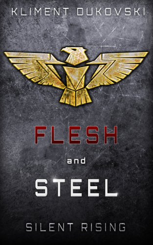 Silent Rising (Flesh and Steel Book 1)