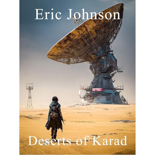 Deserts of Karad Audiobook By Eric Johnson cover art