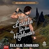 Nur ein Lächeln für den Highlander: Die Gebrüder MacLennan 2