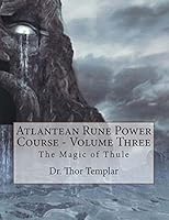 Atlantean Rune Power Course - Volume Three 1508969655 Book Cover