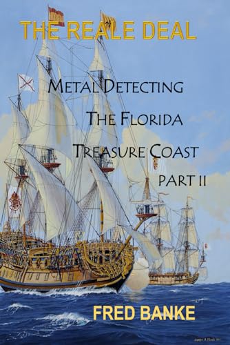 The Reale Deal: Metal Detecting The Florida Treasure Coast Part II - image 1