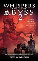 Whispers From The Abyss 2: The Horrors That Were and Shall Be 0983923086 Book Cover