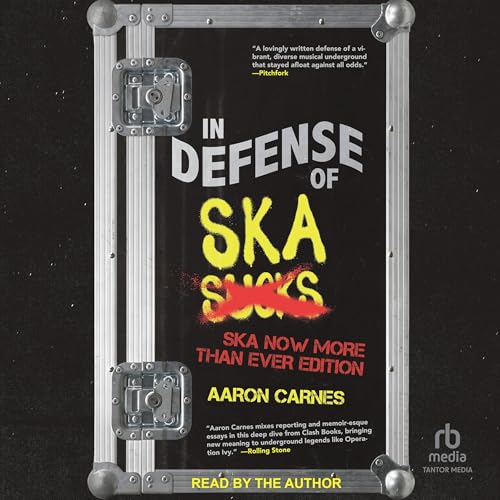 In Defense of Ska (Expanded 2nd Edition) by Aaron Carnes episode artwork