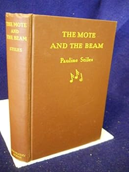 The Mote and the Beam : A Romance of two egotists