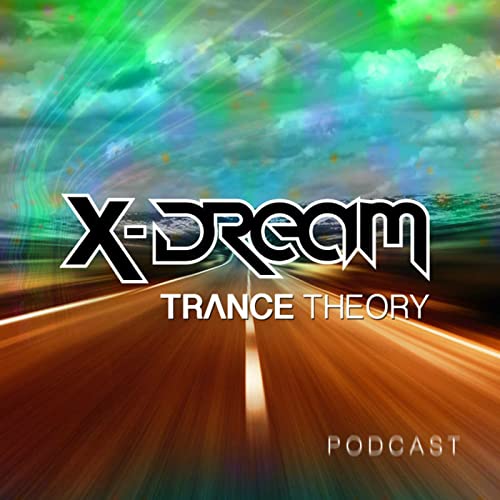 Trance Theory Official Podcast Podcast Por X-Dream arte de portada