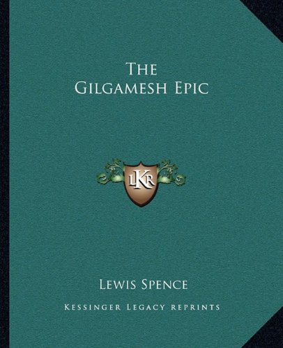 The Gilgamesh Epic