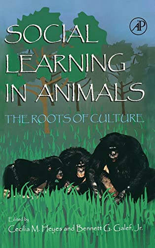 Social Learning In Animals: The Roots of Culture