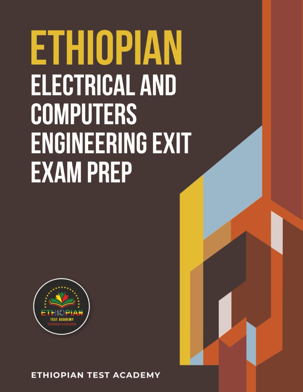 ETHIOPIAN ELECTRICAL AND COMPUTERS ENGINEERING EXIT EXAM PREP