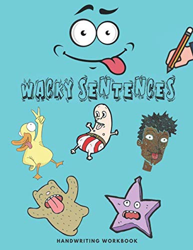 Wacky Sentences Handwriting Workbook: Without Tears My Printing Book - Grade 1- Grade 1, A Cheerful Cursive Book