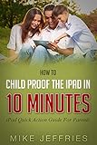 Child Proof The iPad In 10 Minutes - Quick Action iPad Guide For Parents