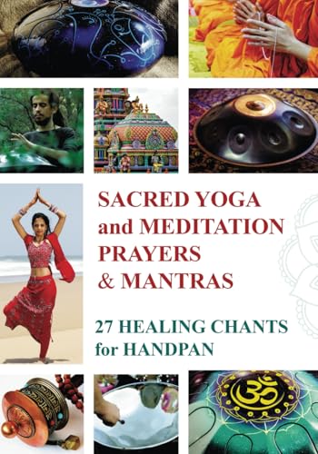 Sacred Mantras & Prayers for Yoga and Meditation: 27 Chanting Mel...