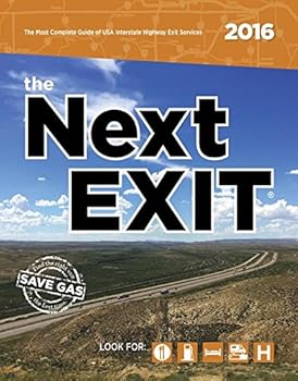 Paperback The Next Exit 2016: The Most Accurate Interstate Highway Service Guide Ever Printed Book