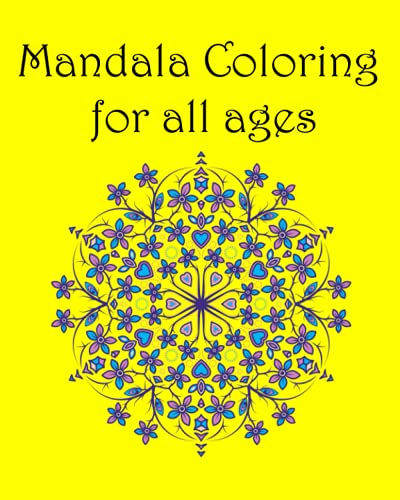 Mandala Coloring For All Ages Vol1