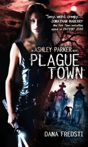 Cover of Plague Town: An Ashley Parker Novel