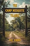 The Camp Mesquite Tragedy (English Edition)