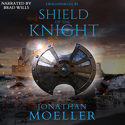 Dragonskull Shield of the Knight (Audible Audio Edition
