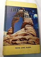 Life, Man, and Time, revised edition 0911080155 Book Cover