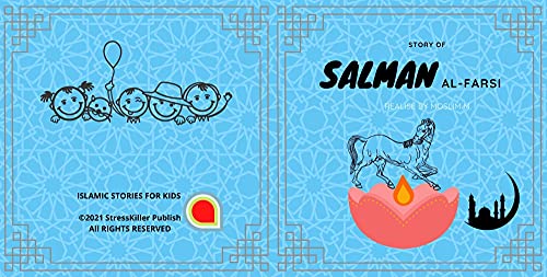 Salman Farisy Story, one of the most Sahaba Loved by Prophet Mohamed (SAAS): Funny islamic story books for kids