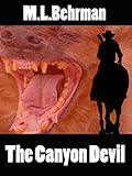 The Canyon Devil (J.Everett Earl Western Thrillers Book 3)