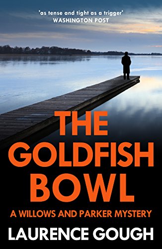 The Goldfish Bowl (Willows and Parker Mystery Book...