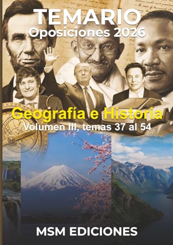 Temario Oposiciones Geografía e Historia 2026: Volumen III - Temas 37 al 54 (Geografía e Historia 2026 - Temario Oposiciones)