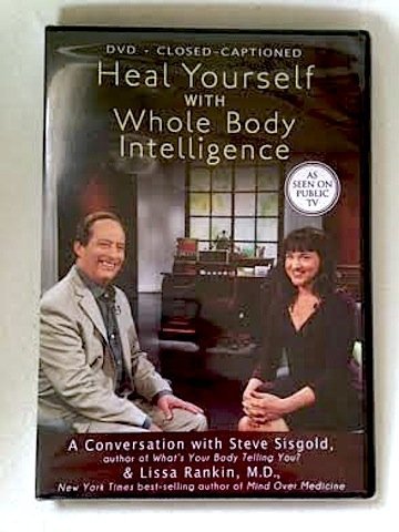 Heal Yourself with Whole Body Intelligence: a Conversation with Steve Sisgold... [Unknown Binding]