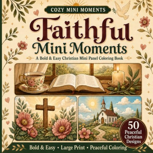 Faithful Mini Moments: A Bold & Easy Christian Coloring Book with Quick Faith-Filled Mini Panels for Adults, Teens and Seniors (Cozy Mini Moments) image 2