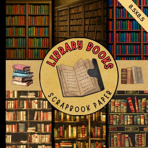 Library books scrapbook paper: vintage style bookselves scrapbooking paper perfect for cardmaking, junk journals, origami and mixed media & more crafting projects