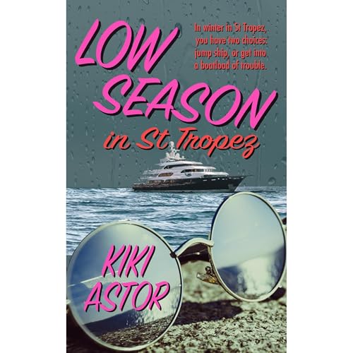 Audiobook: Low Season in St Tropez by Kiki Astor episode artwork