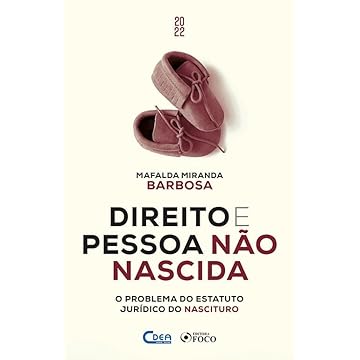 Capa do livro DIREITO E PESSOA NÃO NASCIDA - O PROBLEMA DO ESTATUTO JURÍDICO NASCITURO - 1ª ED - 2022