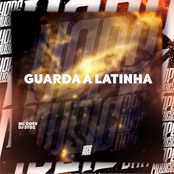 Guarda a Latinha [Explicit]