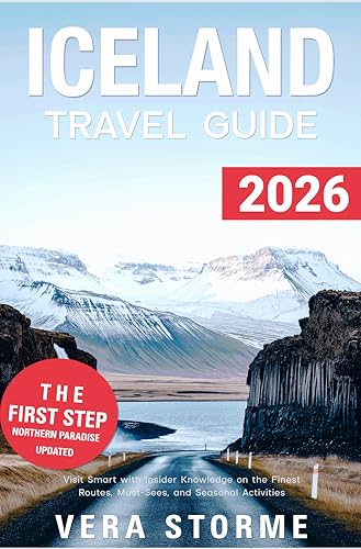 Iceland Travel Guide 2026: Visit Smart with Insider Knowledge on