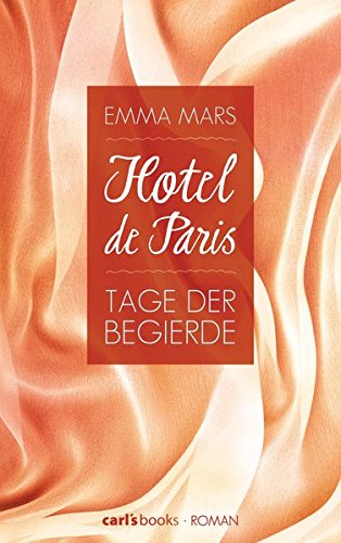 Cover zum Buch Hotel de Paris: Tage der Begierde
